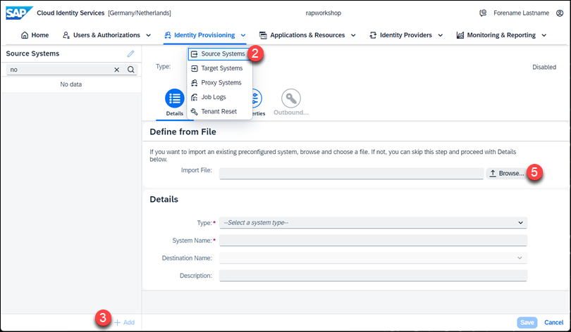 Navigate to Source Systems, Add new and browse